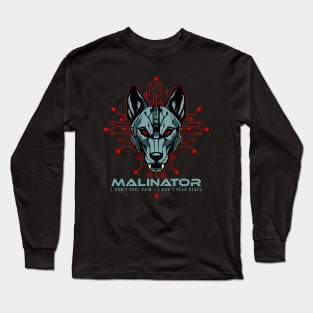 Belgium Malinois- Malinator Long Sleeve T-Shirt